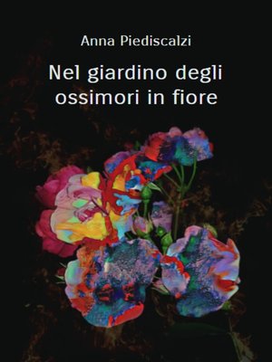 cover image of Nel giardino degli ossimori in fiore